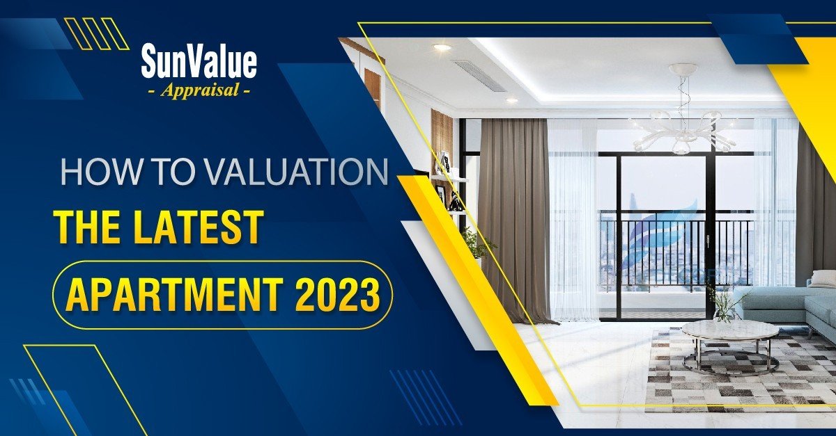 HOW TO VALUATION THE LATEST APARTMENT 2023