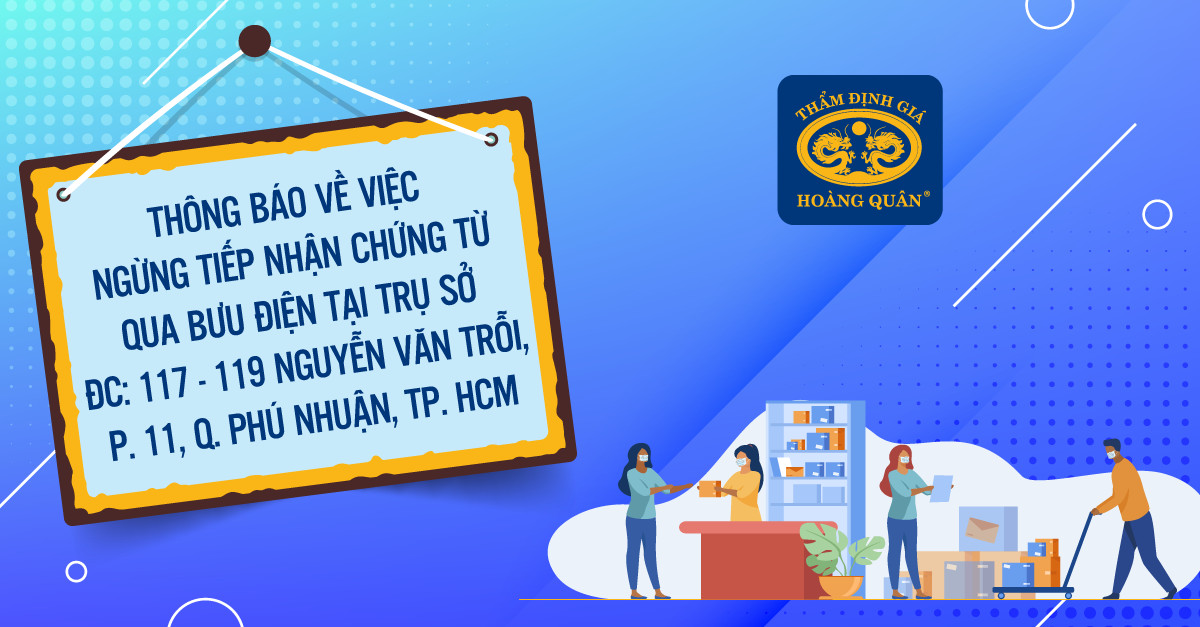 THÔNG BÁO VỀ VIỆC NGỪNG TIẾP NHẬN CHỨNG TỪ QUA BƯU ĐIỆN TẠI ĐỊA CHỈ TRỤ SỞ 117-119 NGUYỄN VĂN TRỖI, PHƯƠNG 11, QUẬN PHÚ NHUẬN