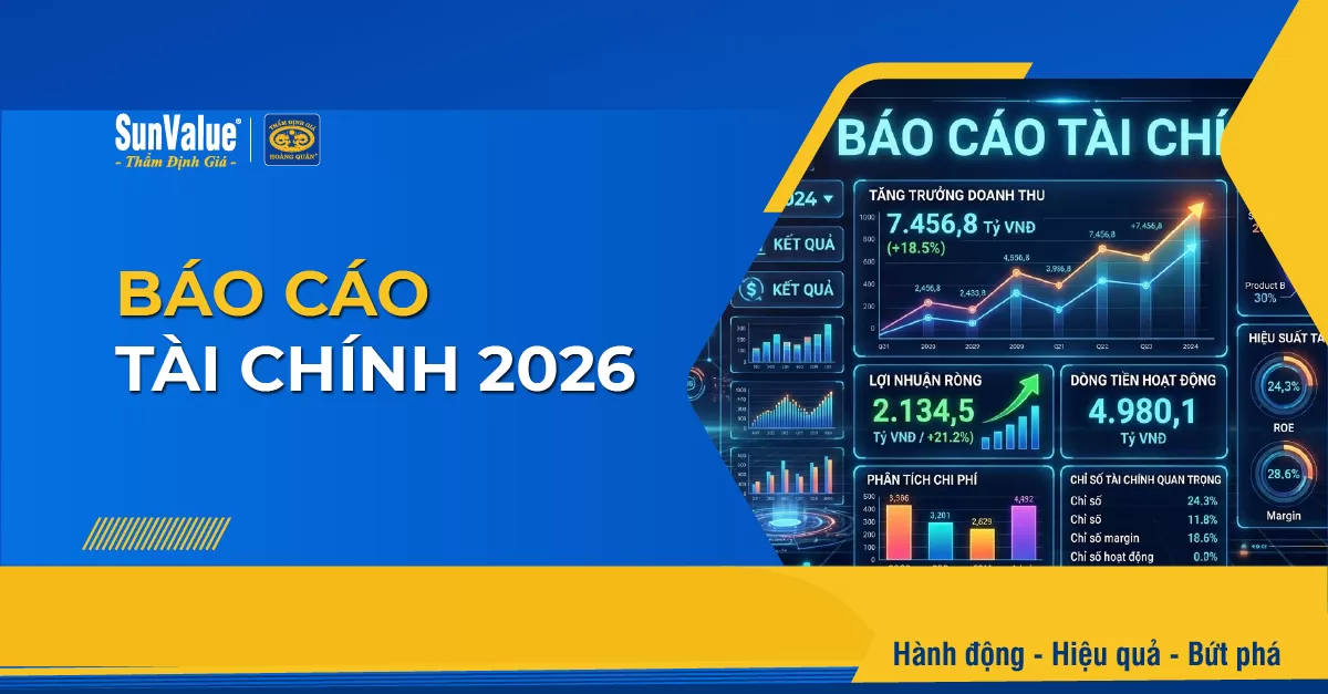 BÁO CÁO TÀI CHÍNH 2026: CÁCH LẬP ĐÚNG & ĐỊNH GIÁ CHUẨN