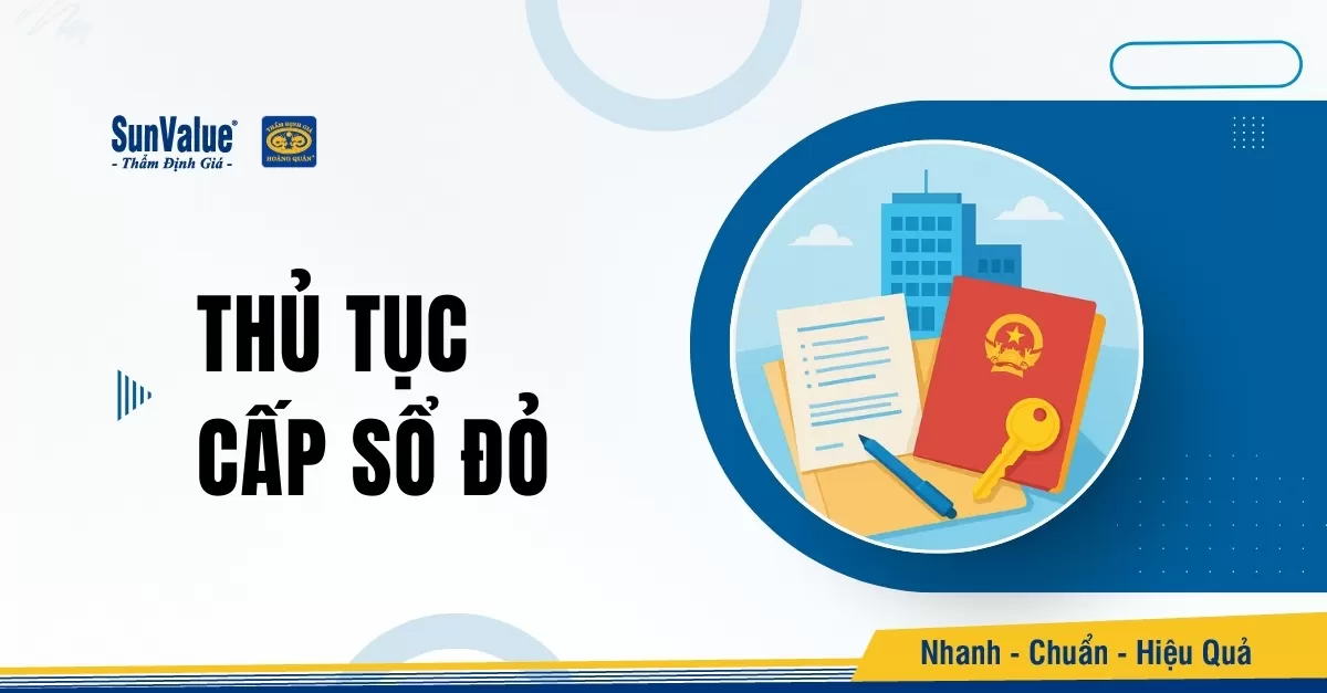 THỦ TỤC CẤP SỔ ĐỎ NHANH CHÓNG: HƯỚNG DẪN TỪ A ĐẾN Z