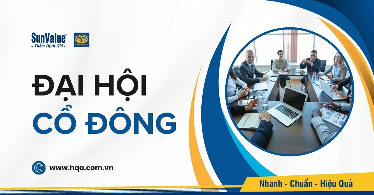 ĐẠI HỘI CỔ ĐÔNG: QUYẾT ĐỊNH CHIẾN LƯỢC VÀ TƯƠNG LAI CÔNG TY