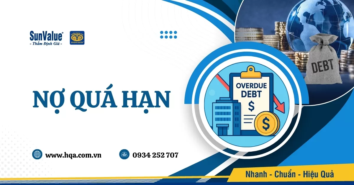 KHI NÀO NỢ QUÁ HẠN TRỞ THÀNH NỢ XẤU? CÁCH XỬ LÝ HIỆU QUẢ