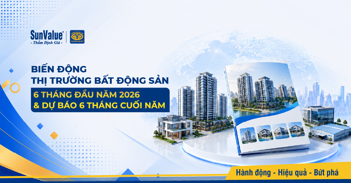 Biến động thị trường bất động sản 6 tháng đầu năm 2026
