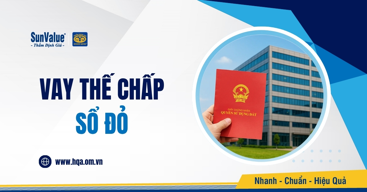 VAY THẾ CHẤP SỔ ĐỎ: GIẢI PHÁP TÀI CHÍNH LINH HOẠT 2025