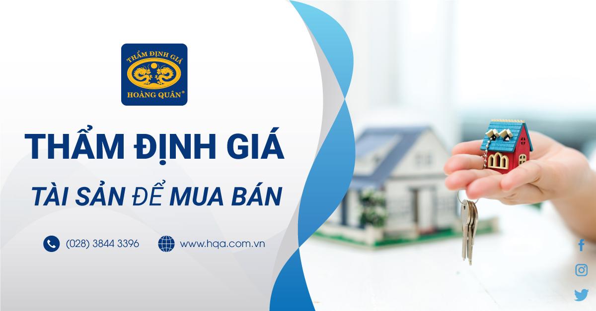 THẨM ĐỊNH GIÁ TÀI SẢN ĐỂ MUA BÁN