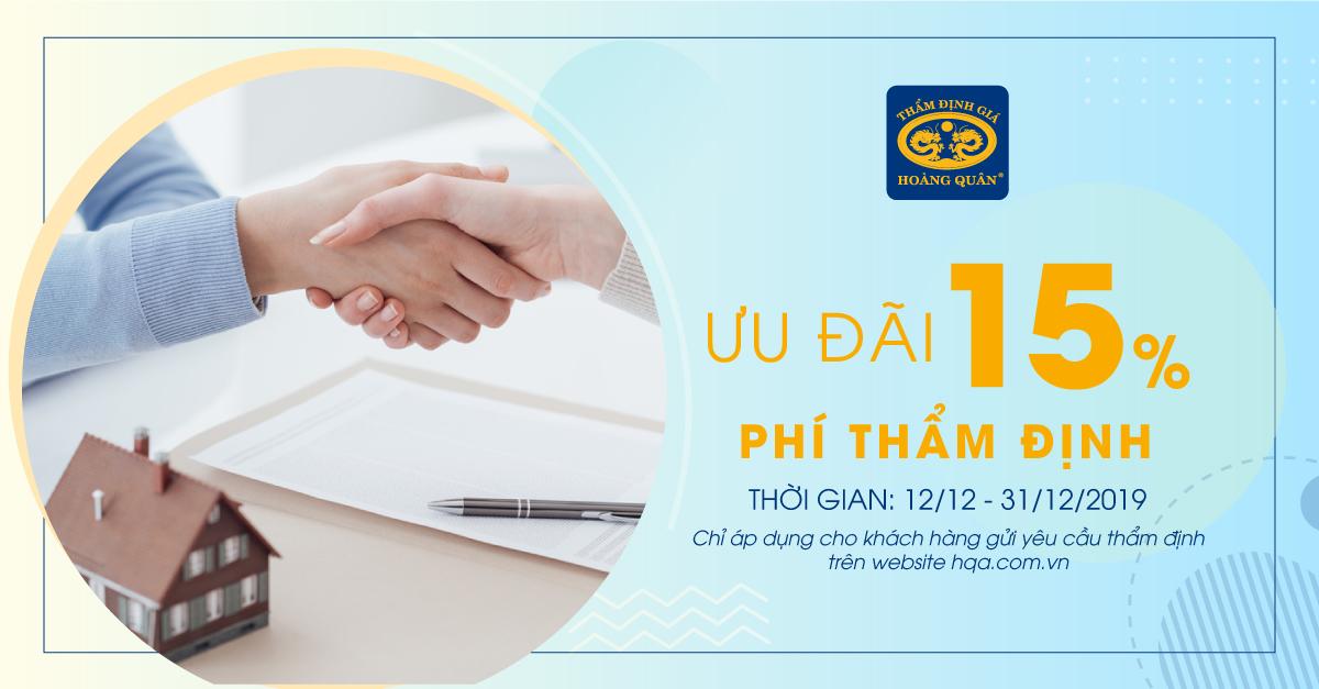 HQA ƯU ĐÃI 15% PHÍ KHI KHÁCH HÀNG GỬI YÊU CẦU THẨM ĐỊNH TRÊN WEBSITE 