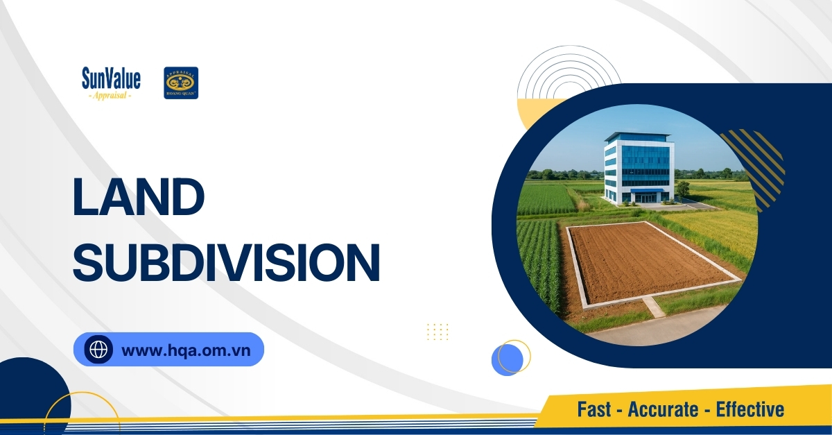 LAND VALUATION BEFORE LAND SUBDIVISION: WHY IS IT NECESSARY?