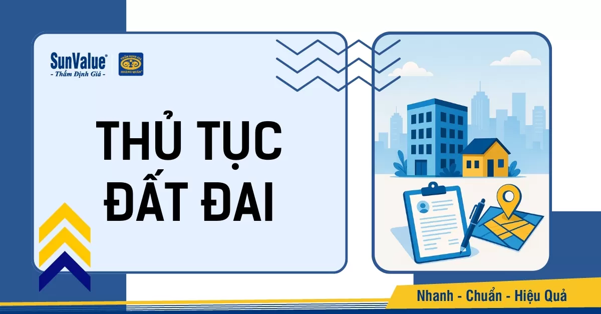GIẢI PHÁP XỬ LÝ THỦ TỤC ĐẤT ĐAI NHANH CHÓNG, AN TOÀN