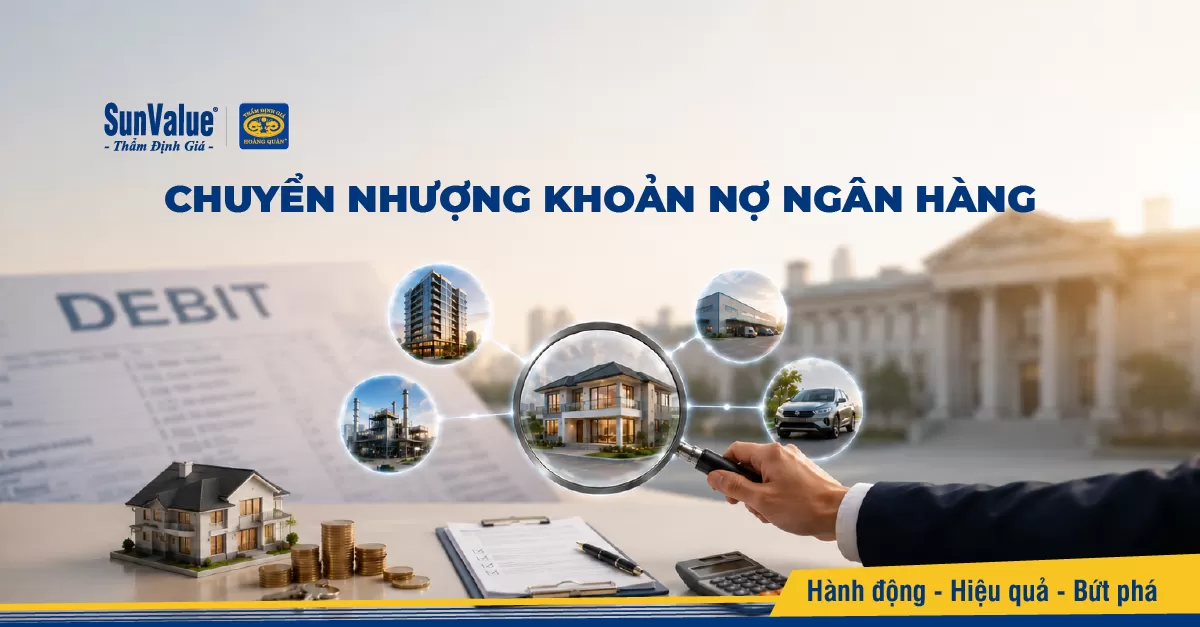 Thẩm định giá phục vụ chuyển nhượng khoản nợ ngân hàng