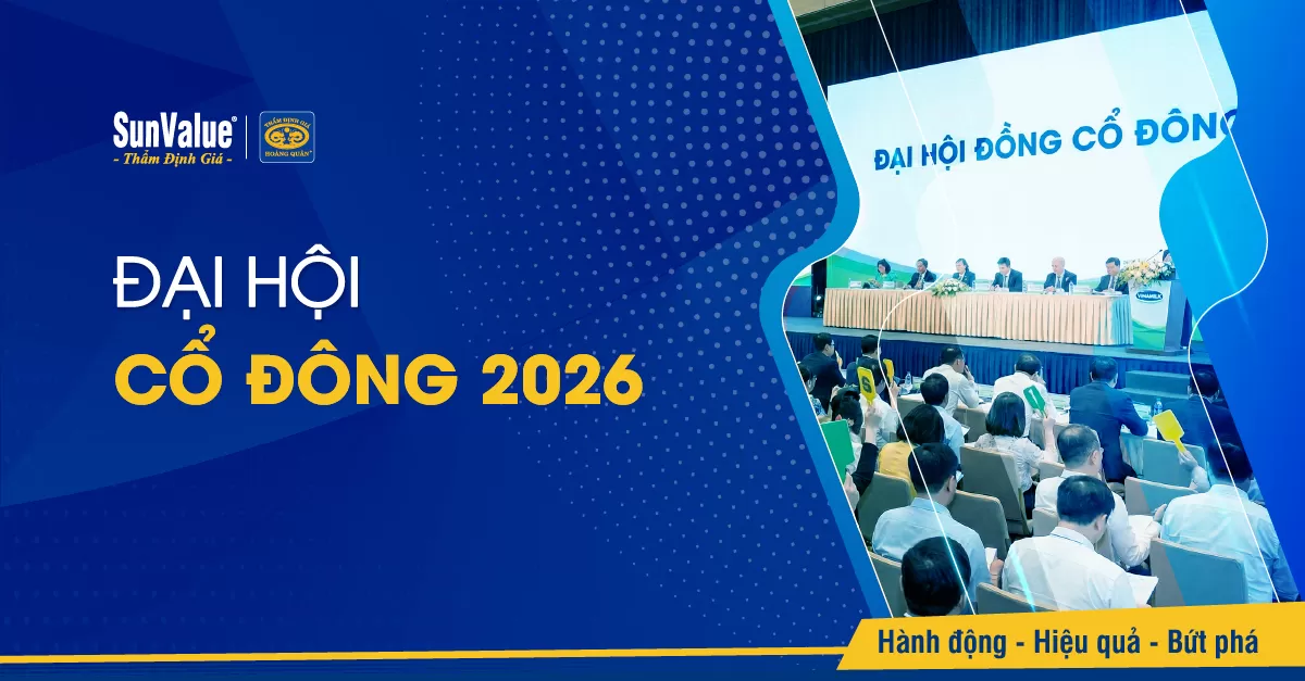 ĐẠI HỘI CỔ ĐÔNG 2026 VÀ BÀI TOÁN GIÁ TRỊ DOANH NGHIỆP
