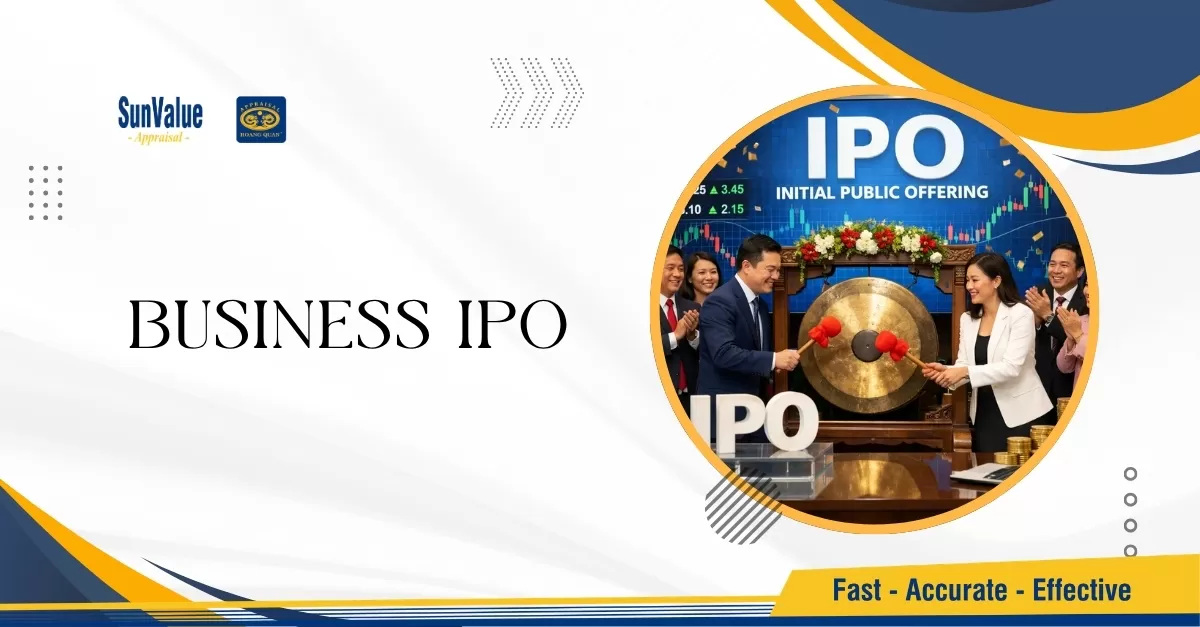 IPO LÀ GÌ? ĐIỀU KIỆN IPO DOANH NGHIỆP TẠI VIỆT NAM