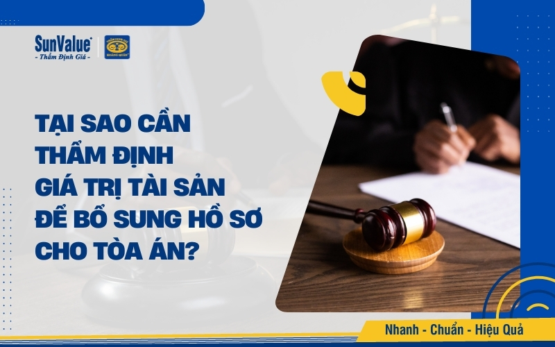 Thẩm định giá trị tài sản trong quá trình tố tụng  phục vụ cho việc giải quyết tranh chấp, thi hành án hoặc chứng minh tài sản trong các vụ kiện dân sự, hình sự.