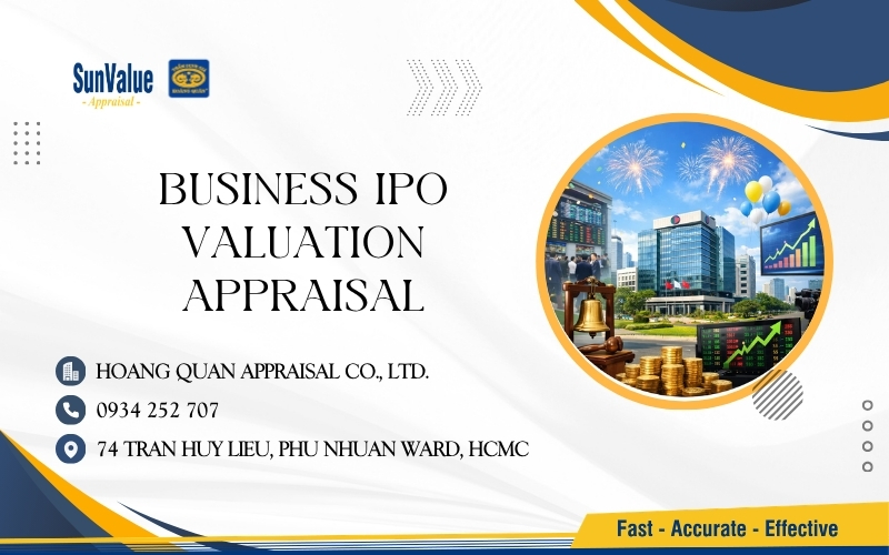 Hoang Quan Appraisal – Accurate valuation for successful IPOs and strong market listings