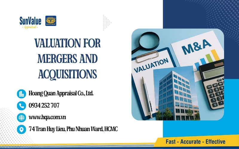 Hoang Quan Appraisal – International-standard valuation for all M&A deals