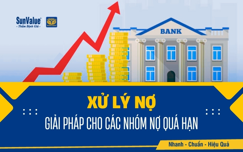 Khi khoản vay bị rơi vào các nhóm nợ quá hạn, khách hàng cần có chiến lược xử lý nhanh chóng