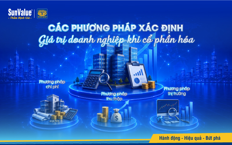 Các phương pháp xác định giá trị doanh nghiệp khi cổ phần hóa