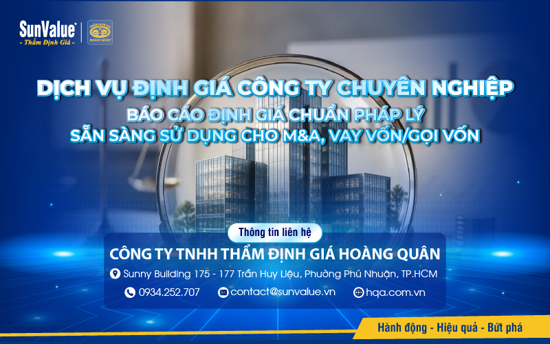 Thẩm định giá Hoàng Quân định giá công ty của bạn chính xác, chuẩn thị trường