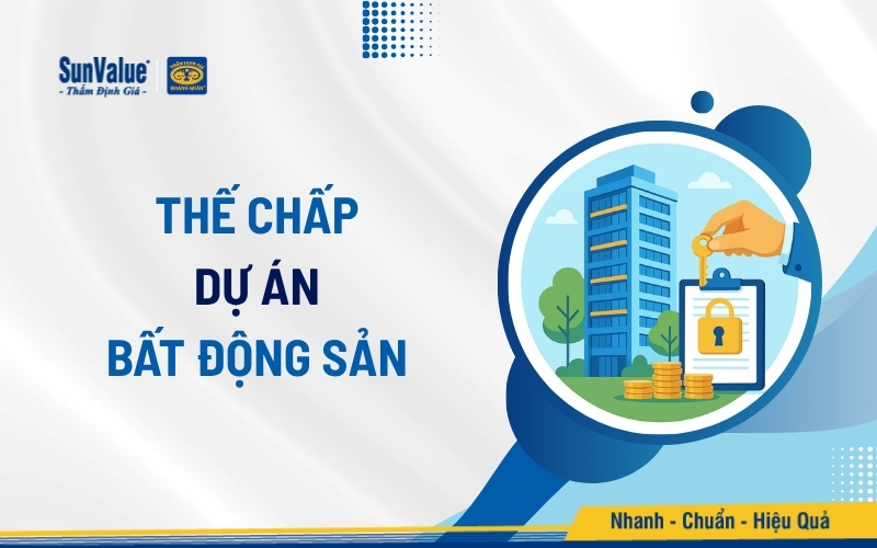 Thế chấp dự án bất động sản