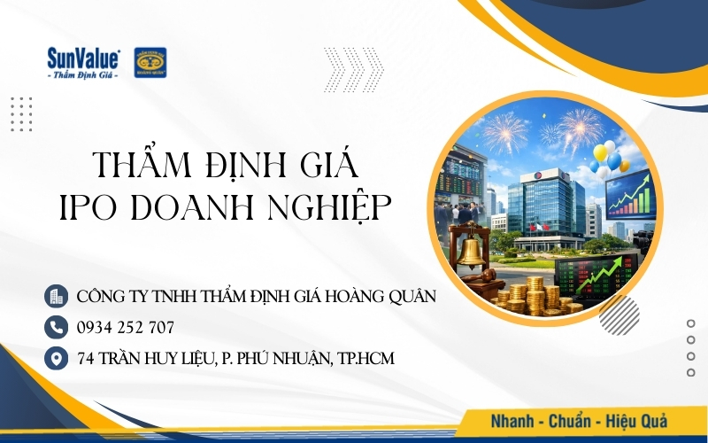 Thẩm định giá Hoàng Quân thẩm định giá IPO, thẩm định giá doanh nghiệp trước khi phát hành cổ phiếu