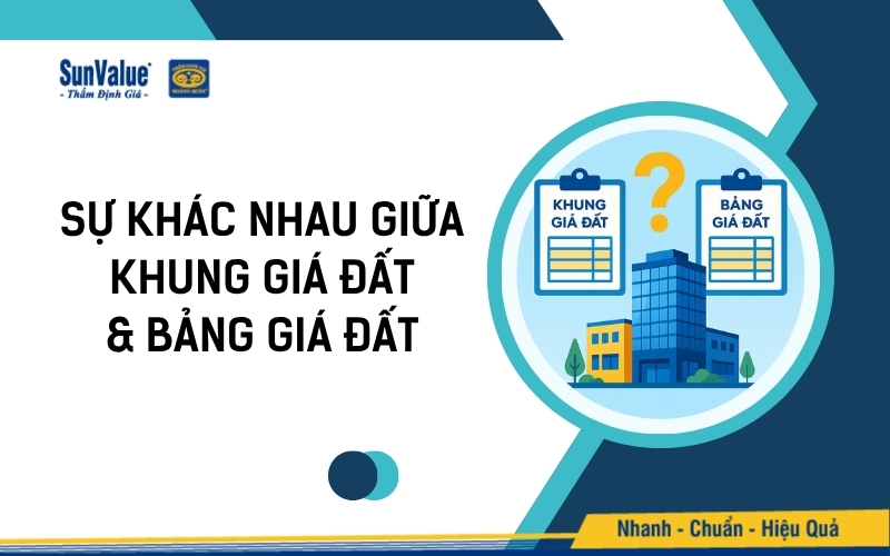 Khung giá đất và bảng giá đất khác nhau ở đâu