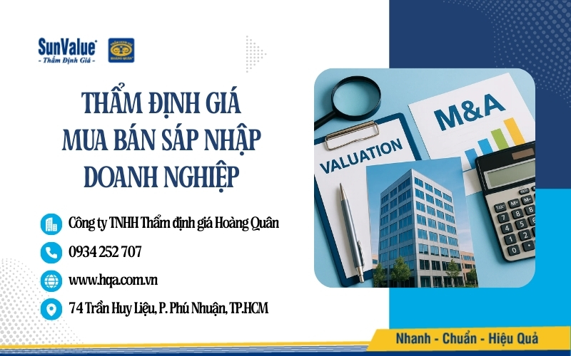 Thẩm định giá Hoàng Quân thẩm định giá mua bán sáp nhập doanh nghiệp