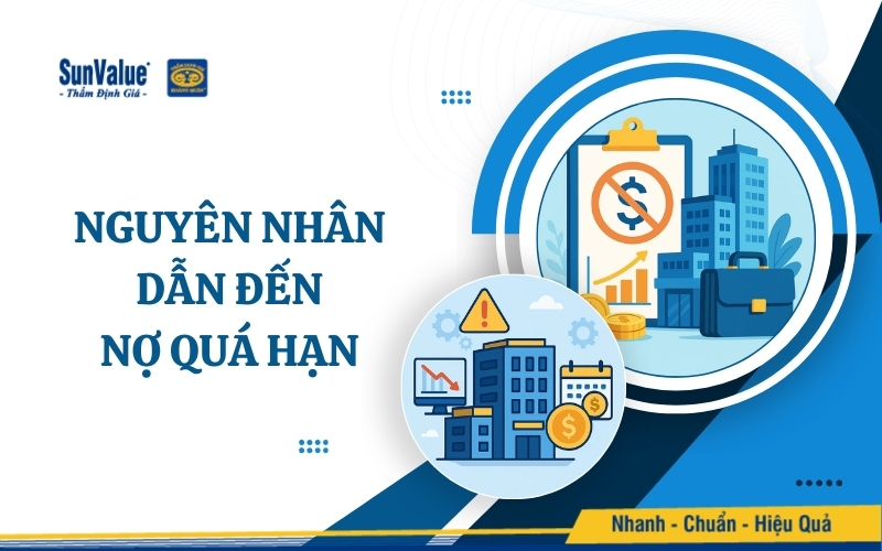 Nguyên nhân phổ biến dẫn đến nợ quá hạn
