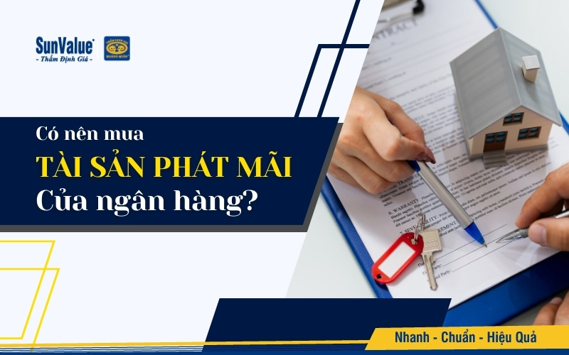 Có nên mua tài sản phát mãi của ngân hàng