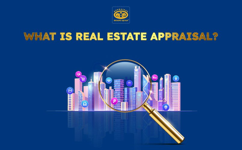 What is real estate appraisal