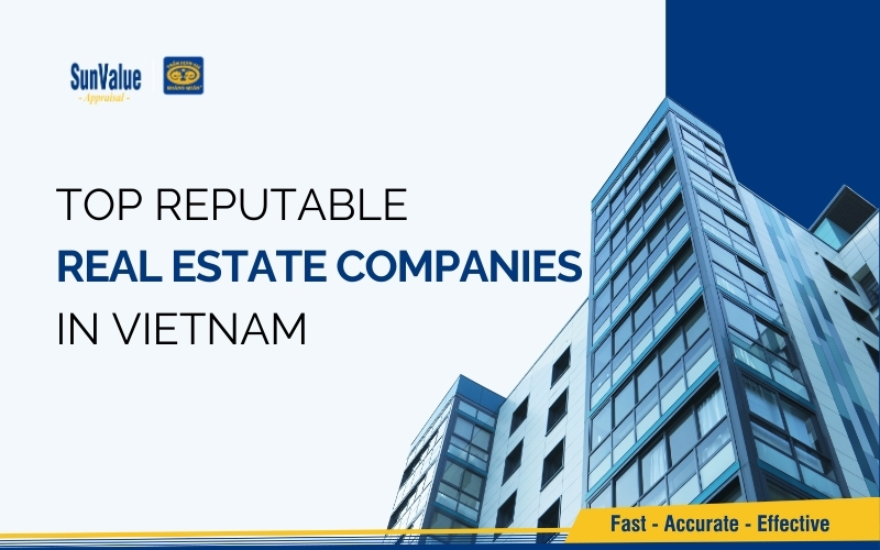 Top reputable real estate company in Vietnam