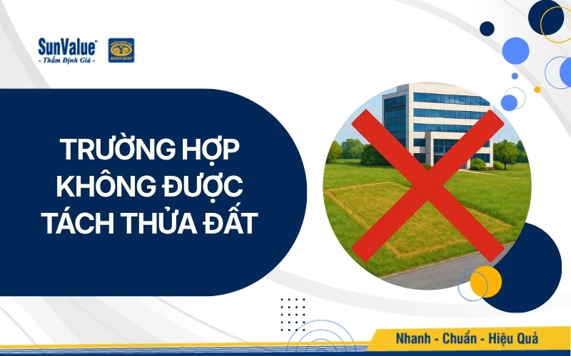 Các trường hợp không được tách thửa đất