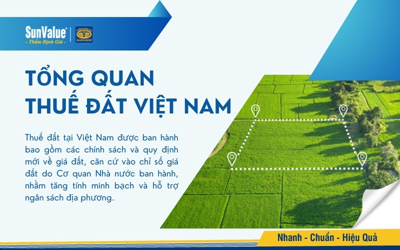 Tổng quan về thuế đất tại Việt Nam