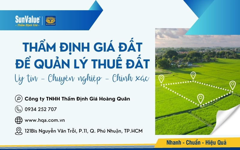 Thẩm định giá Hoàng Quân - Đơn vị thẩm định giá đất để thu/đóng thuế đất đai uy tín hàng đầu