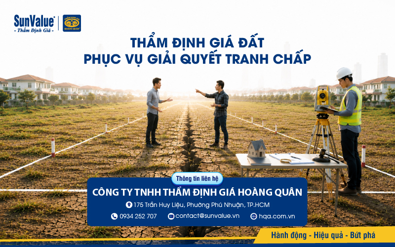 Dịch vụ thẩm định giá đất phục vụ giải quyết tranh chấp tại Thẩm định giá Hoàng Quân