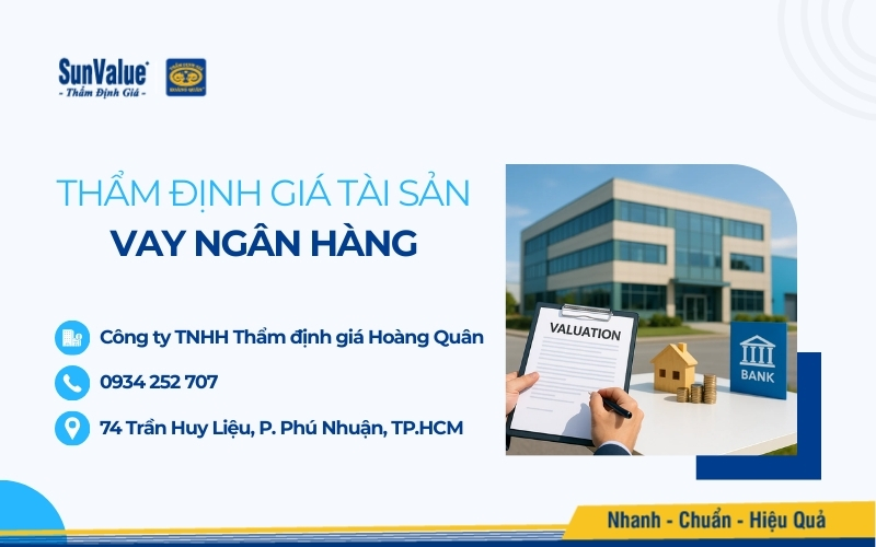 Thẩm định giá Hoàng Quân thẩm định giá tài sản vay ngân hàng
