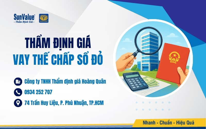 Thẩm định giá Hoàng Quân thẩm định giá vay thế chấp sổ đỏ
