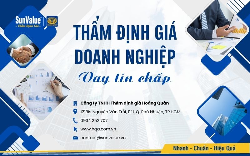 Thẩm định giá Hoàng Quân cung cấp dịch vụ thẩm định giá doanh nghiệp vay tín chấp uy tín