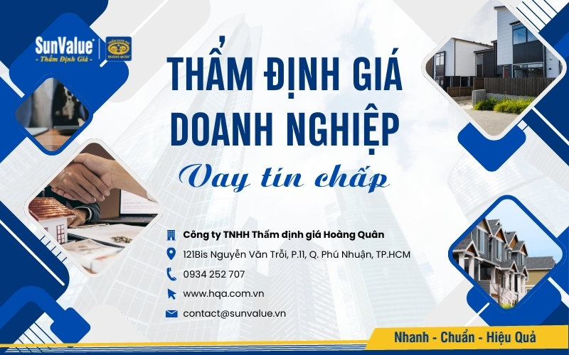 Thẩm định giá Hoàng Quân cung cấp dịch vụ thẩm định giá doanh nghiệp vay tín chấp uy tín