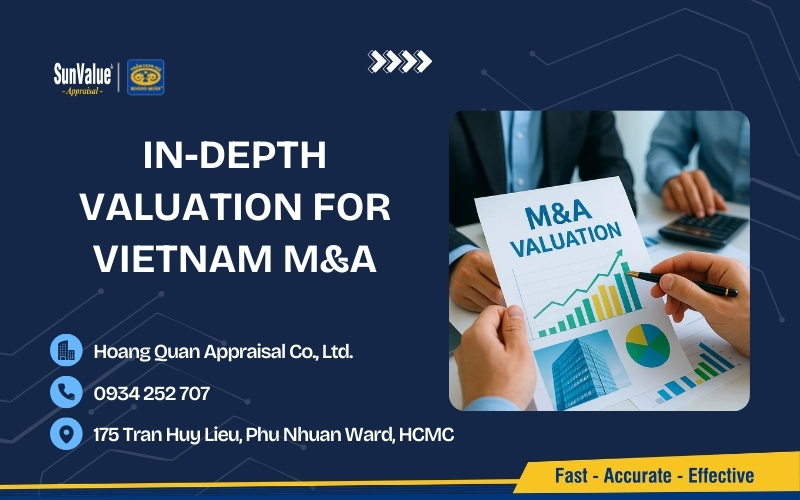 In-depth valuation solutions for M&A by Hoang Quan Appraisal